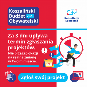 grafika informuje, że za trzy dni kończy się nabór projektów do Koszalińskiego Budżetu Obywatelskiego