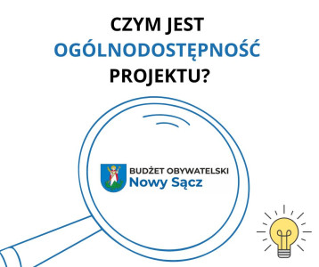 logo budżetu obywatelskiego Miasta Nowego Sącza, napis: czym jest og&oacute;lnodostępność projektu?