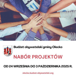 Grafika (kilka par dłoni złożonych na siebie) z treścią: Budżet obywatelski gminy Olecko. Nabór projektów od 24 września do 3 października 2025 r. 