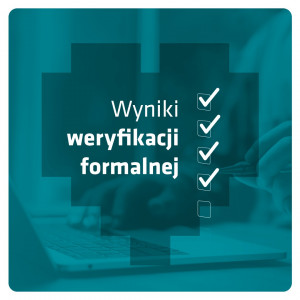 tekst - zakończyła się weryfikacja formalna